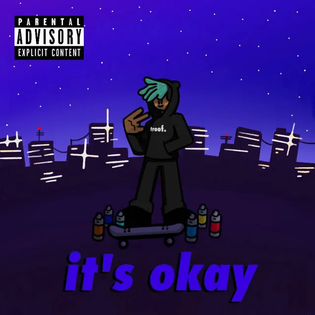 Its Okay (Freestyle)