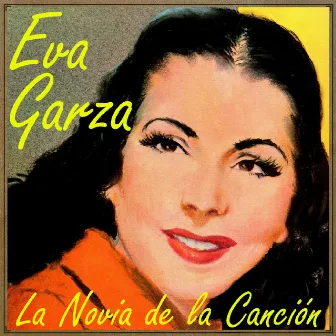 La Novia de la Canción by Eva Garza