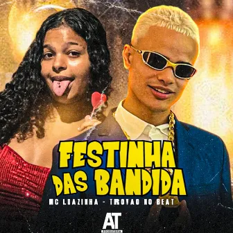 Festinha das Bandidas by Mc Luazinha