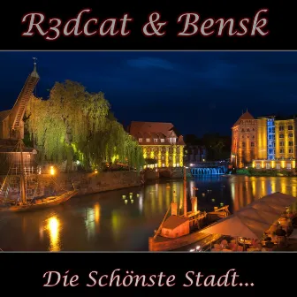 Die Schönste Stadt by R3dcat