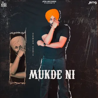 Mukde Ni by Gurmaan Sahota