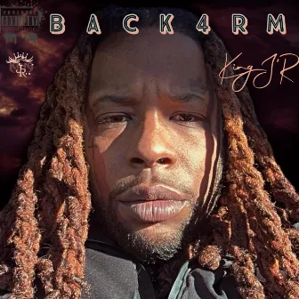 Back 4rm by King J'r