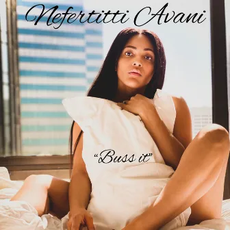 Buss It by Nefertitti Avani