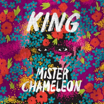 Mister Chameleon by We Are KING