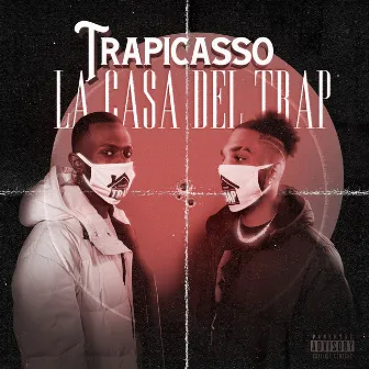 La Casa del Trap by TraPicasso