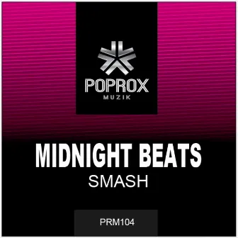 Smash by Midnight Beats