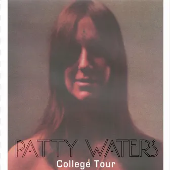 College Tour by Patty Waters