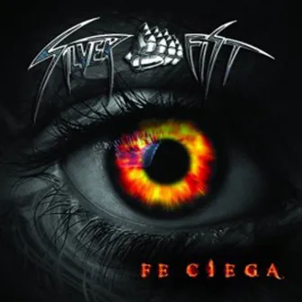 Fé Ciega by Silver Fist