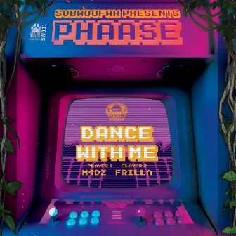 Dance With Me by Phaase