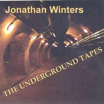 The Underground Tapes by Jonathan Winters