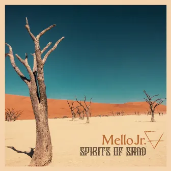 Spirits of Sand by Mello Jr.