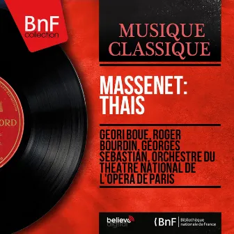 Massenet: Thaïs (Mono Version) by Geori Boue