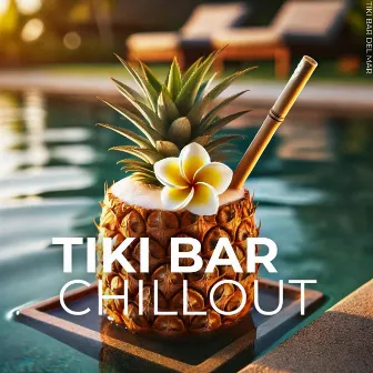 Tiki Bar Chillout: Sunset Lounge Vibes by 