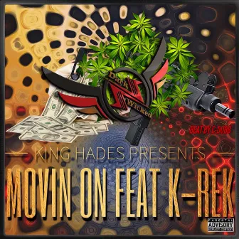 Movin On - Single by King Hades