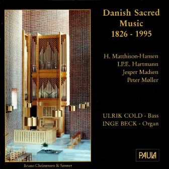 Danish Sacred Music 1826 - 1995 by Inge Beck