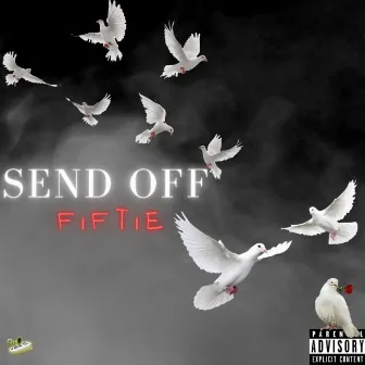 Send Off by Fiftie