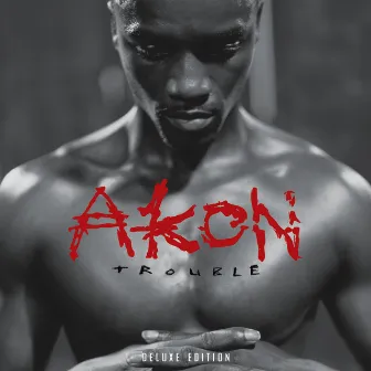 Trouble Deluxe Edition by Akon