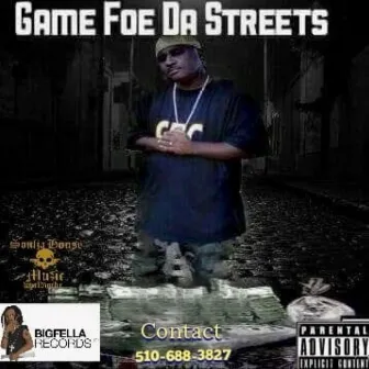 Game Foe Da Streets Mixtape by G Mace