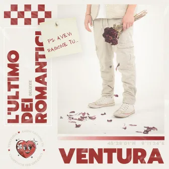 L'ULTIMO DEI ROMANTICI (Deluxe) by Ventura