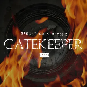 Gatekeeper EP by Spekktrum