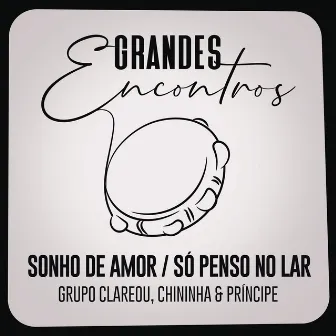 Sonho de Amor / Só Penso no Lar by Chininha & Príncipe