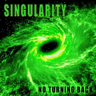 No Turning Back by Singularity