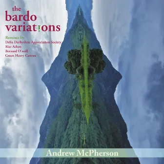 The Bardo Variations by Andrew McPherson