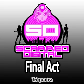 Final Act by Triquatra