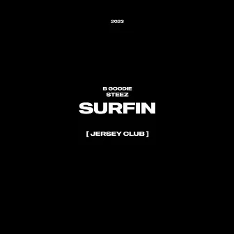 Surfin (Jersey Club) by B Goodie