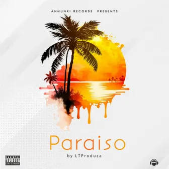 PARAISO by LTProduza