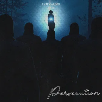 Persecution by LXNTE