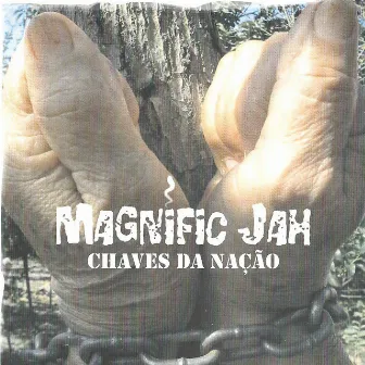 Chaves da Nação by Magnific Jah