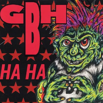 Ha Ha by GBH