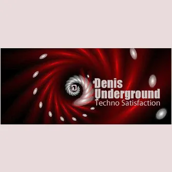 Techno Satisfaction by Denis Underground