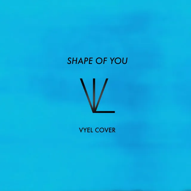 Shape of You