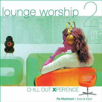 Lounge Worship - Vol. 2. Chillout Experience by Fox Music Crew