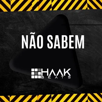 Não Sabem by HaaKBeats