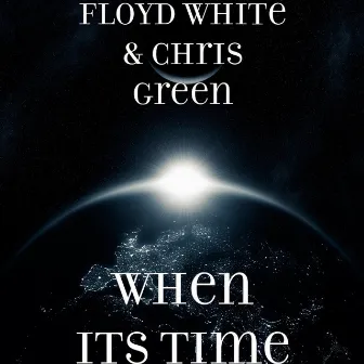 When Its Time by Floyd White