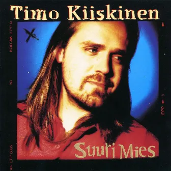 Suuri Mies by Timo Kiiskinen