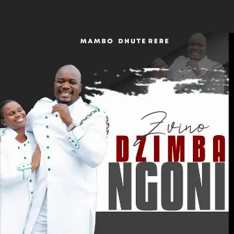 Zvinodzimba Ngoni by Mambo Dhuterere