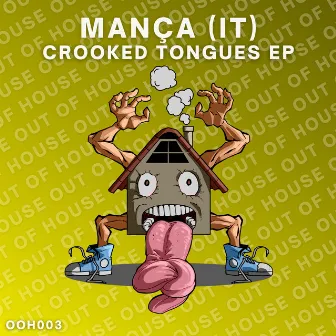 Crooked Tongues by Mança (IT)