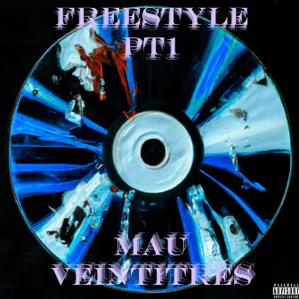 Freestyle, Pt. 1 by Mau Veintitrés