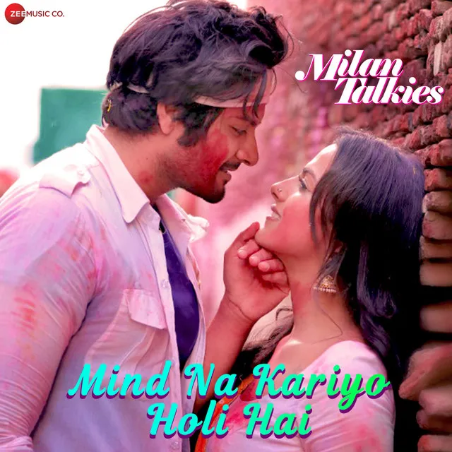 Mind Na Kariyo Holi Hai (Milan Talkies)