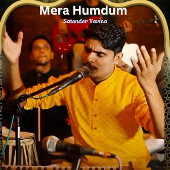 Mera Humdum by Satender Verma