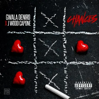 Chances by Gwala DeNiro