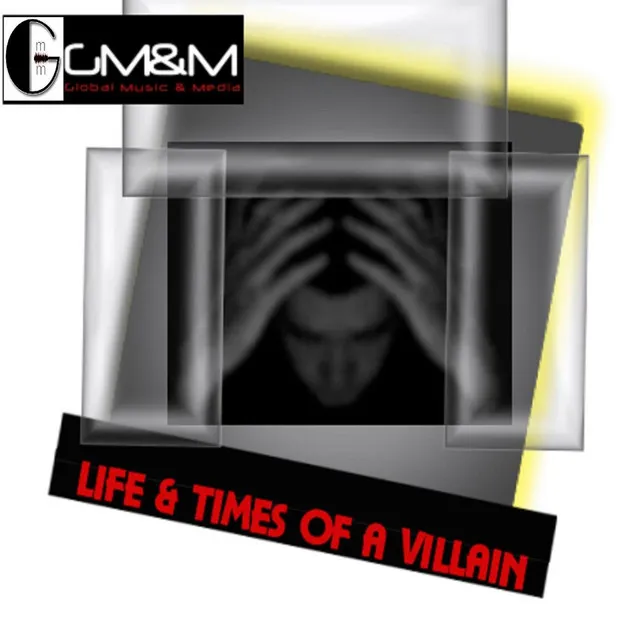 Life & Times of a Villain - Radio Mix