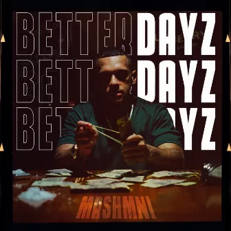 Better Dayz by Mrshmni