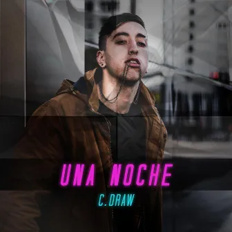 Una Noche by C.Draw