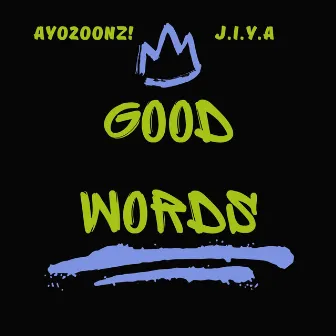 Good Words (Radio Edit) by Ayo2oonz!