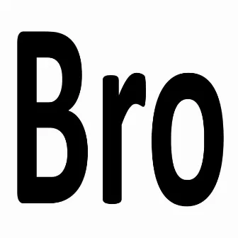 Bro by Alizon Luv